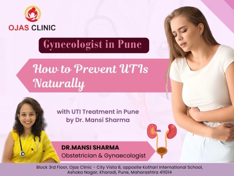 How to Prevent UTIs Naturally with UTI Treatment in Pune by Dr. Mansi Sharma