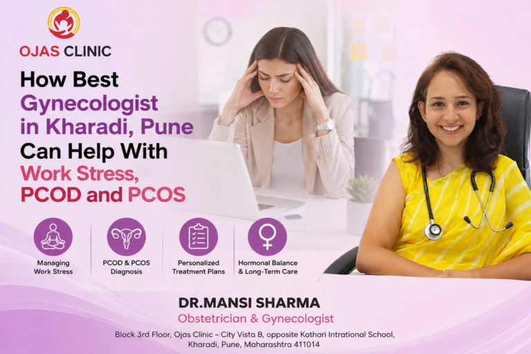How Best Gynecologist in Kharadi, Pune Can Help With Work Stress, PCOD and PCOS